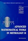 Advanced Mathematical Tools in Metrology: Proceedings of the Euroconference, Oxford, UK, 27-30 September 1995 (Series on Advances in Mathematics for Applied Sciences)