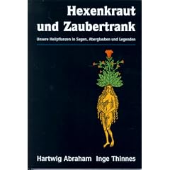 Hexenkraut und Zaubertrank (Gebundene Ausgabe)