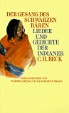 Produkt-Bild: Der Gesang des Schwarzen B&auml;ren. Lieder und Gedichte der Indianer.