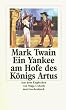 Mark Twains Abenteuer in f�nf B�nden: Band 3: Ein Yankee am Hofe des K�nigs Artus: Anhang mit Nachwort, Zeittafel und Bibliographie: BD 3 (insel taschenbuch)