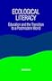 Ecological Literacy (Suny Series, Constructive Postmodern Thought)