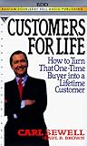 Customers For Life: How To Turn That One-Time Buyer Into a Lifetime Customer