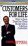 Customers for Life: How to Turn That One-Time Buyer into a Lifetime Customer