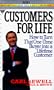 Customers for Life: How to Turn That One-Time Buyer into a Lifetime Customer