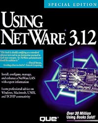 Using Netware 3.12 (Using ... (Que))