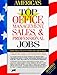 America's Top Office, Management, Sales, & Professional Jobs: Good Jobs That Offer Advancement & Excellent Pay