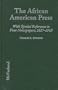 The African American Press: A History of News Coverage During National Crises, With Special Reference to Four Black Newspapers, 1827-1965