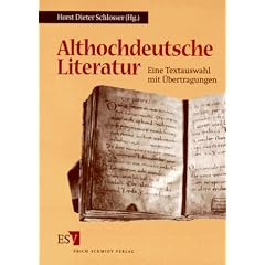 Althochdeutsche Literatur. Eine Textauswahl mit �bertragungen