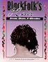 Black Folk's Hair: Secrets, Shame, & Liberation