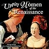 Uppity Women of the Renaissance