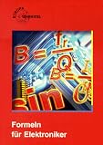 Produkt-Bild: Formeln f&uuml;r Elektroniker. Nach 'Mathematik f&uuml;r Elektroniker' ( Ausgaben I und N)