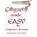 Calligraphy Made Easy (A Perigee Book)