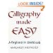 Calligraphy Made Easy (Perigee)