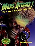 Mars Attacks!: The Art of the Movie