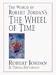 The World of Robert Jordan's The Wheel of Time by Robert Jordan
