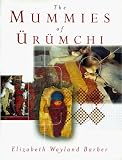 The Mummies of Urumchi