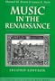 Music in the Renaissance (2nd Edition)