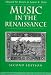 Music in the Renaissance (2nd Edition)