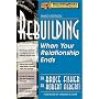 Rebuilding: When Your Relationship Ends by Bruce Fisher