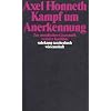 Kampf um Anerkennung: Zur moralischen Grammatik sozialer Konflikte (suhrkamp taschenbuch wissenschaft)