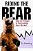 Riding the Bear: Reap Huge Gains by Recognising Bear Market Trends