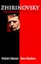Zhirinovsky: Russian Fascism and the Making of a Dictator