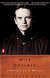 With Chatwin : Portrait of a Writer