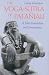 The Yoga-Sutra of Patañjali: A New Translation and Commentary by Georg Feuerstein ISBN 0892812621