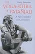 The Yoga-Sutra of Patañjali: A New Translation and Commentary