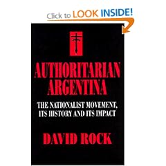 Authoritarian Argentina: The Nationalist Movement, Its History and Its Impact