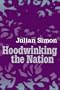 Hoodwinking the Nation