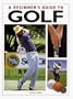 A Beginner's Guide to Golf