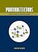 Photodetectors: Devices, Circuits and Applications