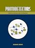 Photodetectors: Devices, Circuits and Applications