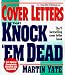Cover Letters That Knock 'Em Dead by Martin John Yate ISBN 1558508163