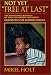Not Yet "Free at Last": The Unfinished Business of the Civil Rights Movement : Our Battle for School Choice (Education Series)