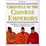 Chronicle of the Chinese Emperors: The Reign-by-reign Record of the Rulers of Ancient China (Chronicle)