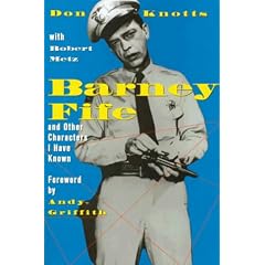 Barney Fife and Other Characters I Have Known