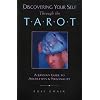 Discovering Your Self Through the Tarot: A Jungian Guide to Archetypes and Personality