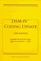 Dsm-IV Coding Update: 1996 Edition Includes ICD-9-CM Codes Effective October 1, 1996
