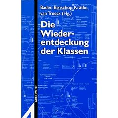 Die Wiederentdeckung der Klassen. ( Neue Folge)