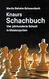 Produkt-Bild: Knaurs Schachbuch. Vier Jahrhunderte Schach in Meisterpartien