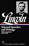 Selected Speeches and Writings: Abraham Lincoln