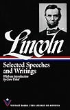 Selected Speeches and Writings: Abraham Lincoln