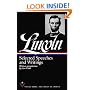 Selected Speeches and Writings: Abraham Lincoln