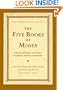 The Five Books of Moses: Genesis, Exodus, Leviticus, Numbers, and Deuteronomy (The Schocken Bible, Vol. 1)