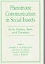 Pheromone Communication In Social Insects: Ants, Wasps, Bees, And Termites (Westview Studies in Insect Biology)