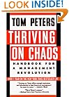 Thriving on Chaos: Handbook for a Management Revolution