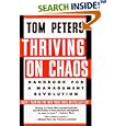 Thriving on Chaos: Handbook for a Management Revolution by  Tom Peters