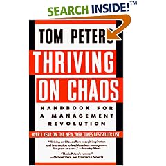 Thriving on Chaos: Handbook for a Management Revolution
